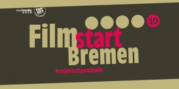 Projektstipendium Filmstart Bremen 10 - sieben Projekte ausgewählt
